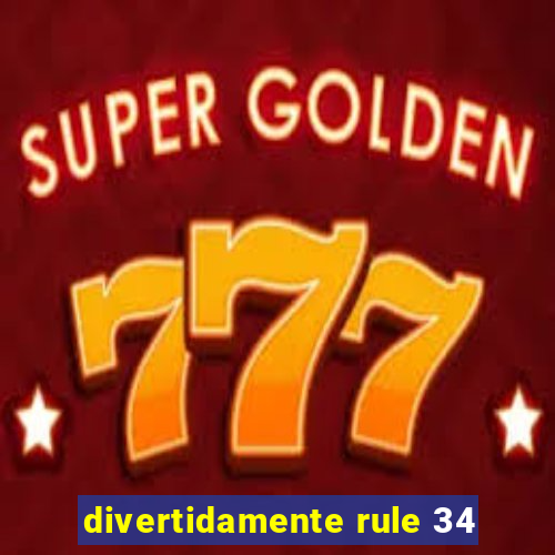 divertidamente rule 34